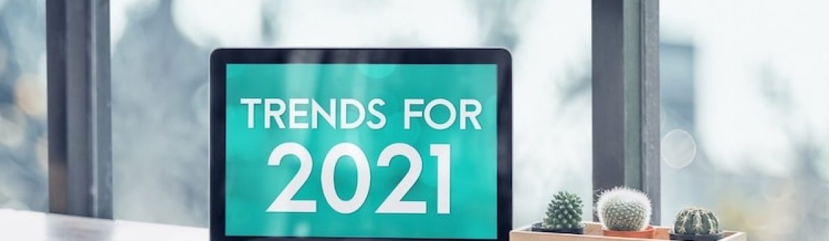 Top 7 marketing trends in 2021